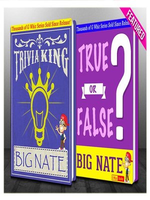 cover image of Big Nate--True or False? & Trivia King!